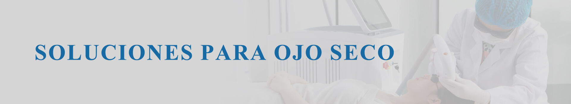 Soluciones para Ojo Seco